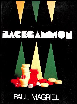 Backgammon by Paul Magriel, 1976, book cover.
